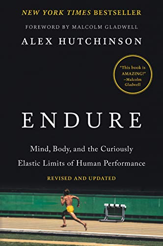 Endure: Mind, Body, and the Curiously Elastic Limits of Human Performance ― A NYT Bestselling Sports Science Book on the Sub-Two-Hour Marathon — Reprint,Updated (Paperback)