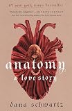 Anatomy: A Love Story (The Anatomy Duology, 1)