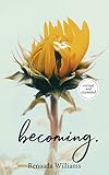 becoming.