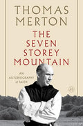 The Seven Storey Mountain: Fiftieth-Anniversary Edition cover
