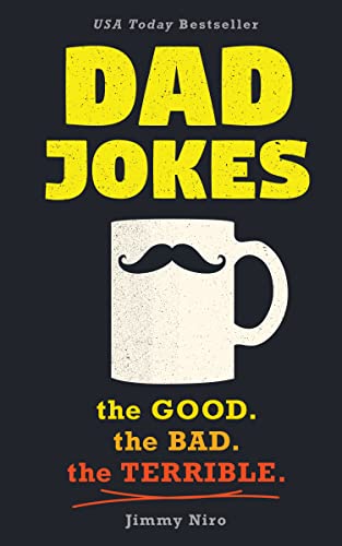 Dad Jokes: Over 600 of the Best (Worst) Jokes Around and Perfect Gift for All Ages! (Paperback)