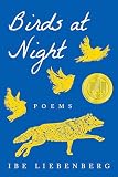 Birds at Night: Poems (Sowell Emerging Writers Prize)