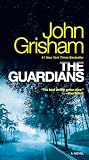 The Guardians: A Novel