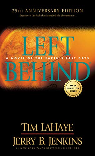 Left Behind 25th Anniversary Edition: Experience the Book that Launched the Phenomenon (Volume 1 of the Left Behind Series) Apocalyptic Christian cover