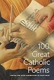 100 Great Catholic Poems