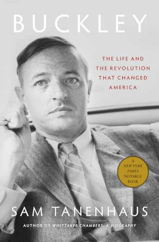 Buckley: The Life and the Revolution That Changed America cover