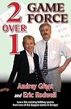 2 Over 1 Game Force (The Official Better Bridge)