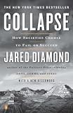 Collapse: How Societies Choose to Fail or Succeed: Revised Edition