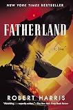 Fatherland: A Novel