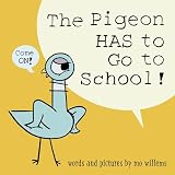 The Pigeon HAS to Go to School!
