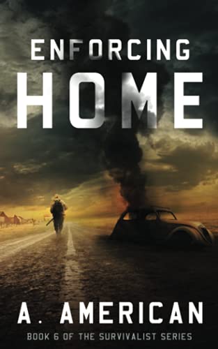 Enforcing Home (Survivalist, 6) — 1 (Paperback)