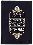 365 días de oración para hombres (365 Days of Prayer for Men) (Spanish Edition)