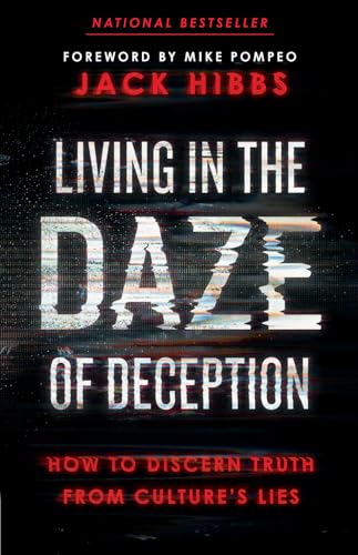 Living in the Daze of Deception: How to Discern Truth from Culture’s Lies cover