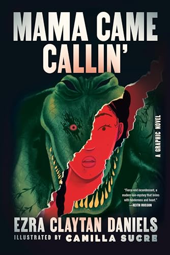 Mama Came Callin': A Graphic Novel – A Slasher Horror of Swamp Noir and Institutional Racism