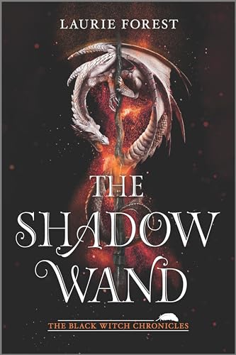 The Shadow Wand: A NYT Bestseller YA Fantasy Romance of Magic and War (The Black Witch Chronicles, 3)