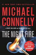 The Night Fire (A Renée Ballard and Harry Bosch Novel, 22) cover