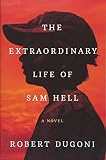 The Extraordinary Life of Sam Hell: A Novel