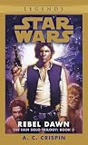 Rebel Dawn (Star Wars: The Han Solo Trilogy, Book 3)