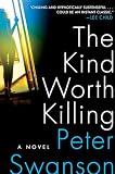 The Kind Worth Killing: A Dark and Suspenseful Journey into the Mind of a Killer