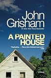 A Painted House: A Novel