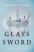 Glass Sword: A #1 NYT Bestselling YA Fantasy Romance of Survival and War (Red Queen, 2) (Hardcover)