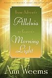 From Advent's Alleluia to Easter's Morning Light: Poetry for Worship, Study, and Devotion