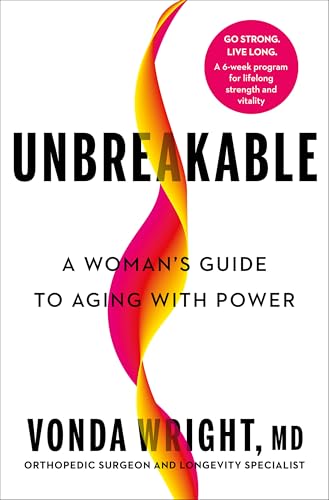 Unbreakable: A Woman's Guide to Aging with Power