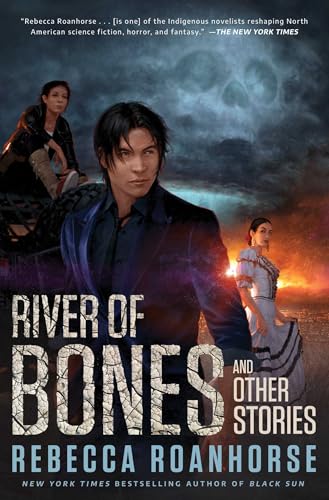 River of Bones and Other Stories