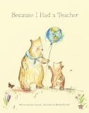 Because I Had a Teacher — New York Times best seller