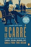 Call for the Dead: A George Smiley Novel