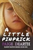 A Little Pinprick (Rainey Paxton Series)