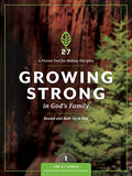 Growing Strong in God's Family: Rooted and Built Up in Him (The 2:7 Series) cover