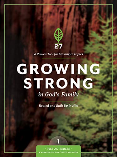 Growing Strong in God's Family: Rooted and Built Up in Him (The 2:7 Series) cover