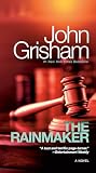 The Rainmaker: A Novel