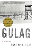 Gulag (Pulitzer Prize Winner): A History