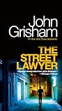 The Street Lawyer: A Novel