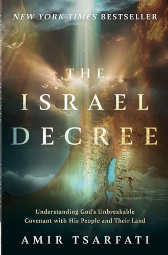 The Israel Decree: Why God’s Covenant with the Jewish People Still Matters for Christians cover
