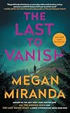 The Last to Vanish: A Novel