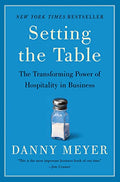 Setting the Table: The Transforming Power of Hospitality in Business