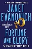 Fortune and Glory: Tantalizing Twenty-Seven (Stephanie Plum)