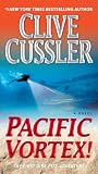 Pacific Vortex!: A Novel (Dirk Pitt Adventure)
