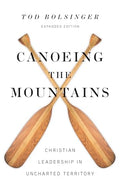 Canoeing the Mountains: Christian Leadership in Uncharted Territory cover