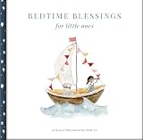 Bedtime Blessings for Little Ones: Christian Bedtime Book with Scripture Blessings for Peaceful Nights and Family Bedtime