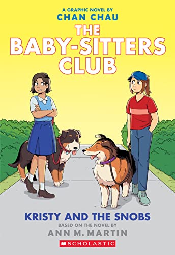 Kristy and the Snobs: A Graphic Novel (The Baby-Sitters Club #10) (The Baby-Sitters Club Graphix)