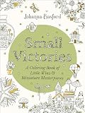 Small Victories: A Coloring Book of Little Wins and Miniature Masterpieces