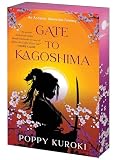 Gate to Kagoshima: A Time Travel Historical Romantasy―Star-Crossed Lovers Defy Fate in the Meiji Era (Ancestor Memories Fantasy, 1)