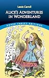 Alice's Adventures in Wonderland (Dover Thrift Editions: Classic Novels)