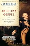American Gospel: God, the Founding Fathers, and the Making of a Nation