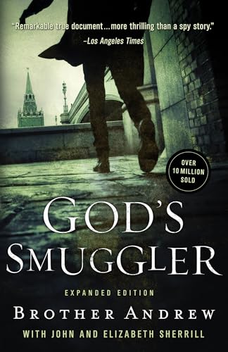 God's Smuggler: The True Story and Legacy of Brother Andrew – Expanded Edition — Expanded (Paperback)