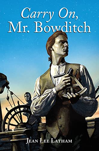 Carry On, Mr. Bowditch: A Newbery Medal–Winning Adventure About Courage and Mastering the Seas cover
